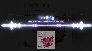 Tim Berg | Seek Bromance (JERIKO Festival Mix)