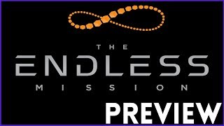 The Endless Mission - Preview
