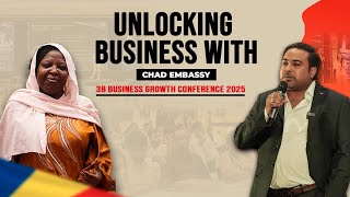 Republic of Chad's the Honorable High Commissioner, First & Economic Counsellor at Growth Conference