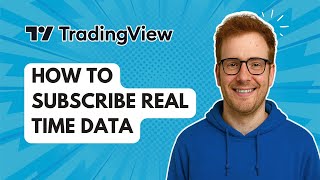 How to Subscribe Real Time Data TradingView [2025 Guide]