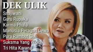 TEMBANG ANYAR DEK ULIK | TEMBANG BALI PILIHAN DEK ULIK || DEK ULIK FULL ALBUM