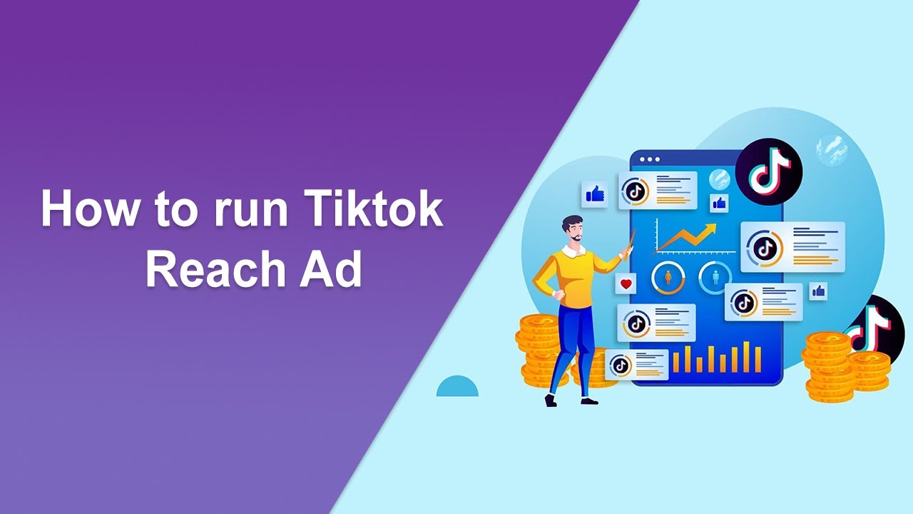 How to run Tiktok Reach Ad