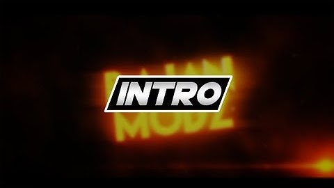 Intro For - BajanModz [Dual w/ReignFX]