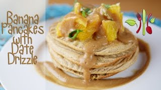 Banana Pancakes with Date Drizzle (Vegan, Fat free, Dairy Free, Baked not Fried)