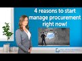 4 reasons to start manage procurement right now!