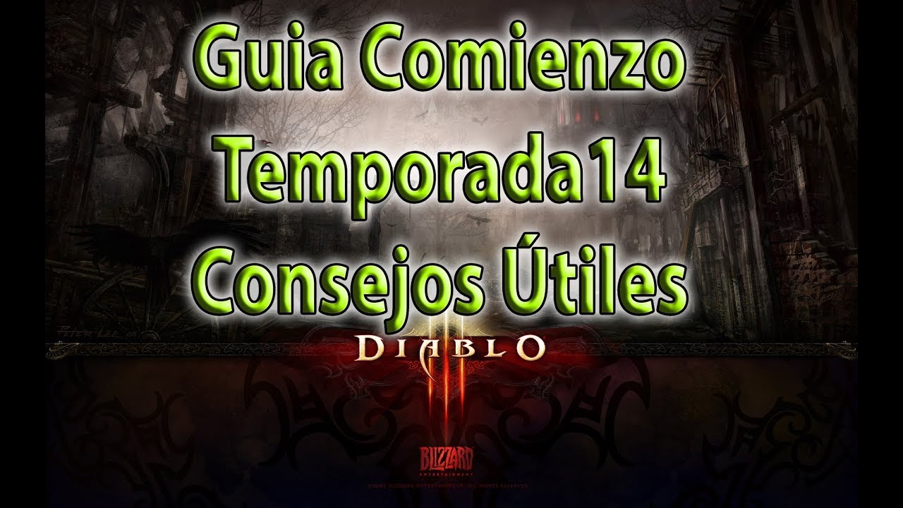 Diablo 3 GuÃ­a BÃ¡sica comienzo de Temporada 14 | playertube ... - 