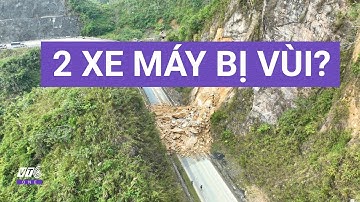 Nóng: Sạt lở quốc lộ 6 ở Phú Thọ, nghi vùi lấp ít nhất 2 xe máy! l VTC One