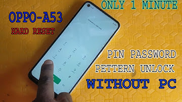Oppo A53 hard reset ।। CPH2127 forgot password without pc।। pin pettern unlock