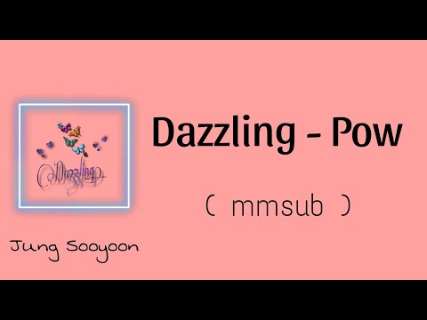 Dazzling - Pow ( mmsub )