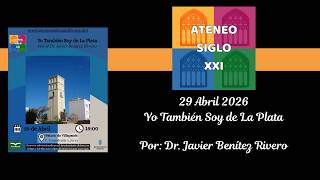 Yo También Soy de La Plata, por el Dr. Javier Benítez Rivero