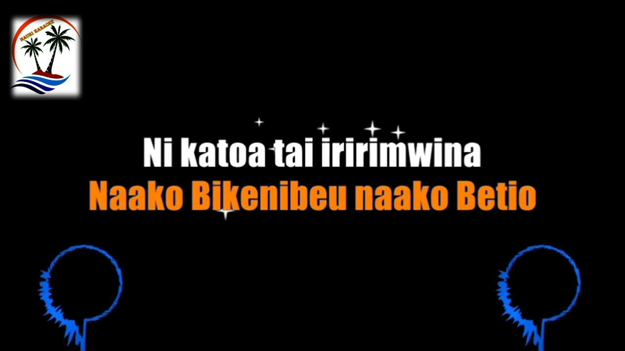 Nan Taakam | Kiribati karaoke