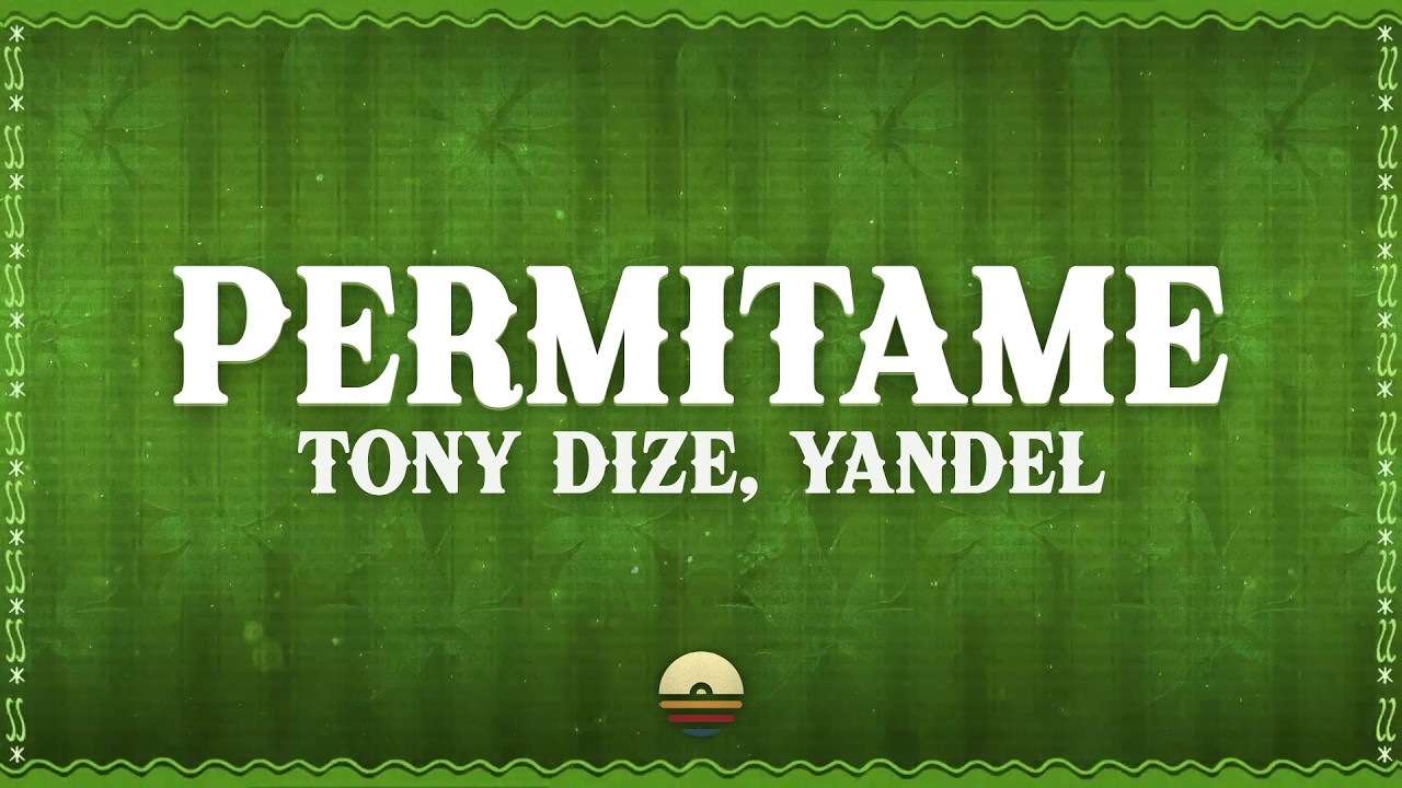 Tony Dize - Permítame (Letra/Lyrics) ft. Yandel