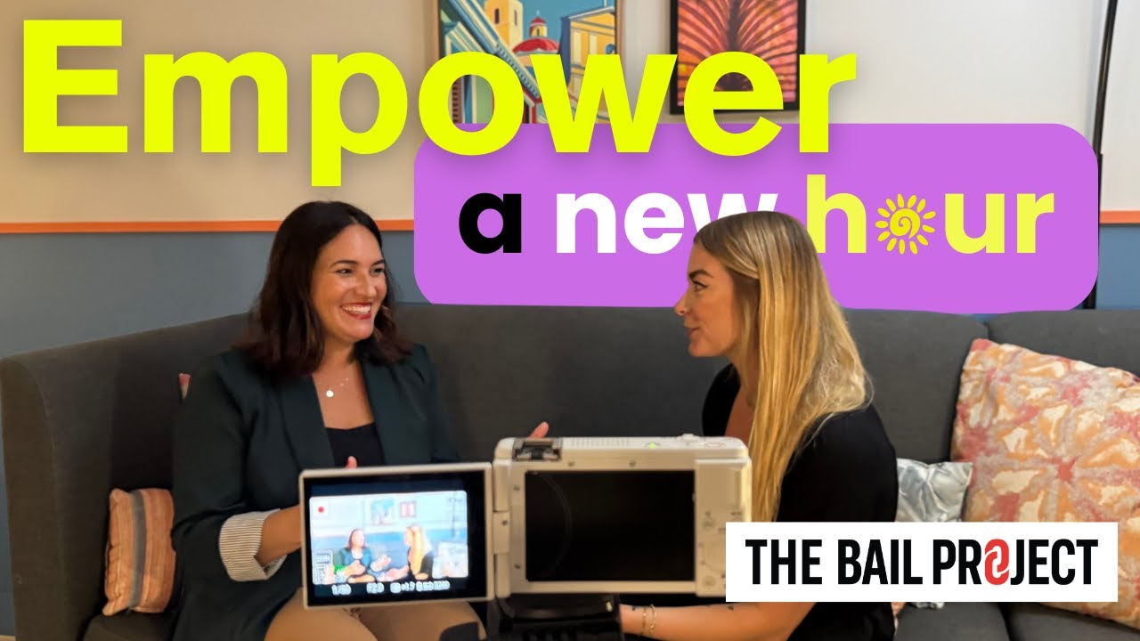 Empower Hour - The Bail Project