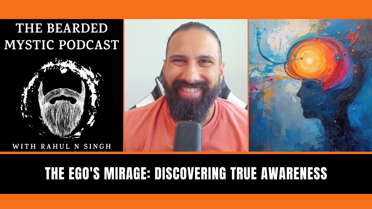 The Ego's Mirage - Discovering True Awareness