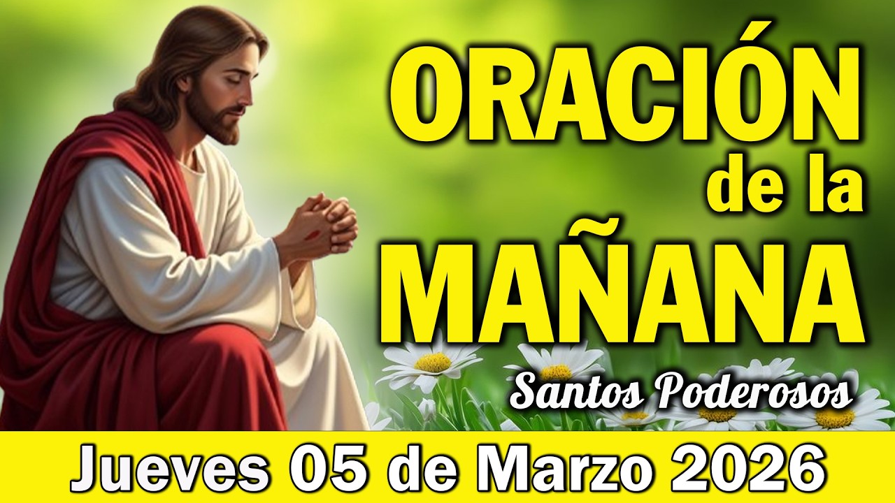🔴ORACIÓN de la MAÑANA | Poderosa Oración por UN DÍA MÁS DE VIDA PARA RENOVAR ESPERANZA