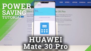 How to Enable Power Saving Mode in HUAWEI Mate 30 Pro - Extend Battery Life