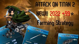 New Farming Strategy 2022 for  99 Attack on Titan 2 Game