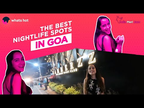 Goa nightlife | Best nightclubs in Goa | Best places to party in Goa