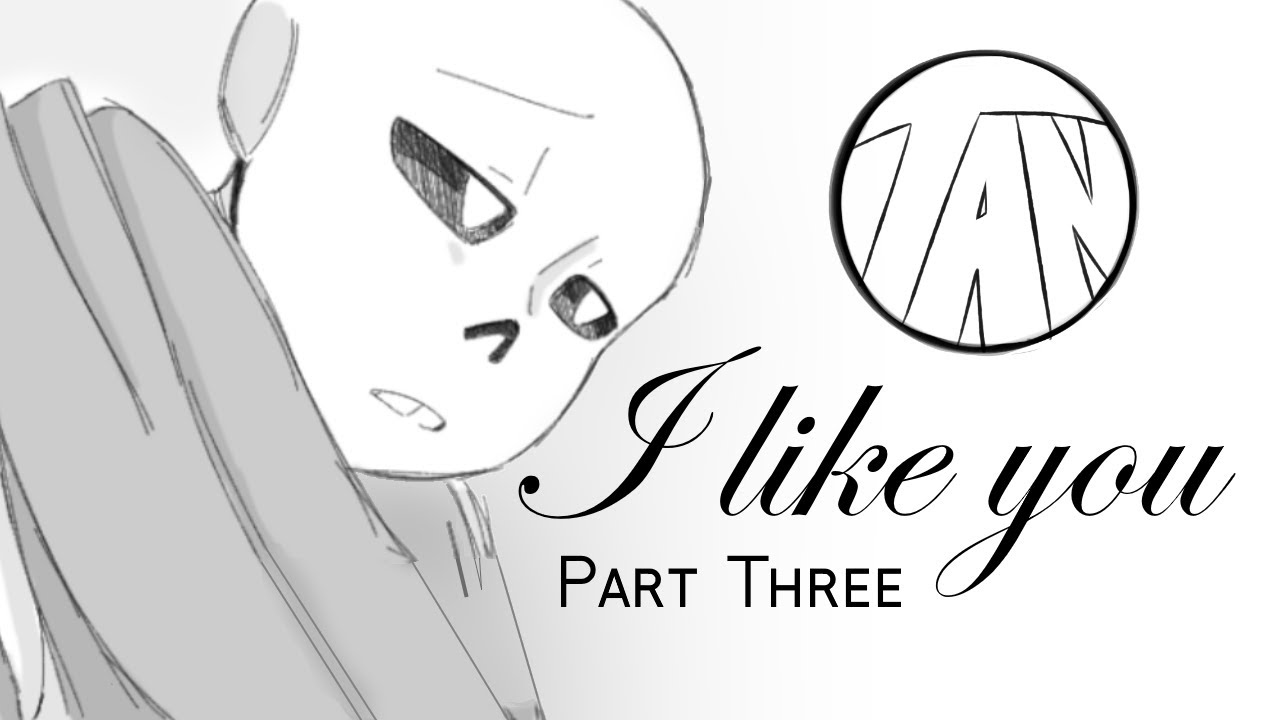I like you - Part Three - Undertale Comic Dub [FRANS]
