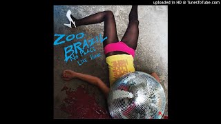 Zoo Brazil - My Fire (HQ)