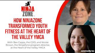 How NinjaZone Transformed Youth Fitness at the Heart of the Valley YMCA