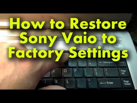 How to Simply Restore a Sony Vaio Laptop to Factory Settings