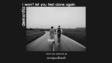 [Thaisub] i won't let you feel alone again //demxntia