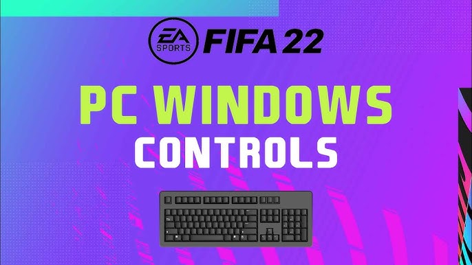 FIFA 23 Keyboard controls for pc 