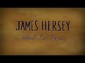 James hersey  what ive done