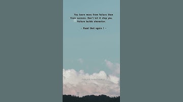 You learn more from failure than from success. Don’t let it stop you. Failure builds...