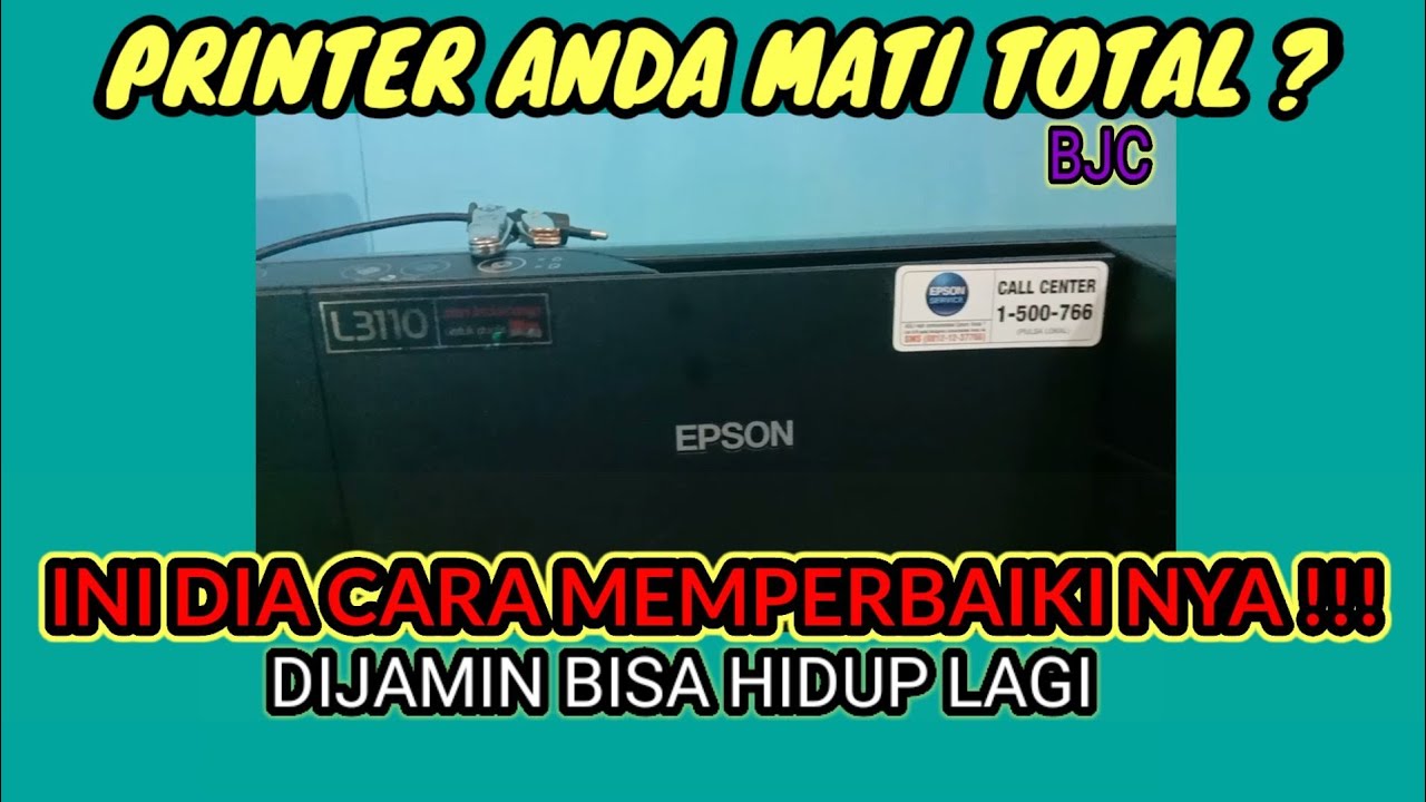 CARA MEMPERBAIKI PRINTER EPSON L3110 MATI TOTAL@Bubink Jo 