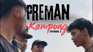 Download lagu Eps 2 || preman kampung #filmsundapendek #sketsafilmsunda