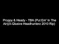 Proppy & Heady - The B-Side (X-Qlusive Headhunterz 2010 Rip)