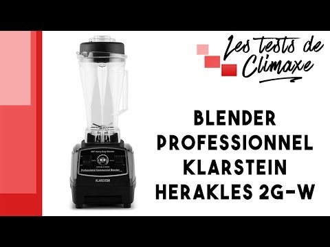 Test d'un blender professionnel Klarstein Herakles 2G-B (sans BPA)