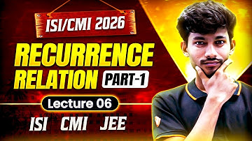 ISI & CMI 2026: Recurrence Relation Basic | Part 1 | Sumit Sir | VOS