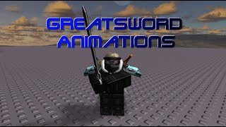 Roblox | Greatsword Animations