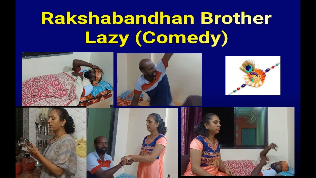 Rakshabandhan Brother Lazy (Comedy)