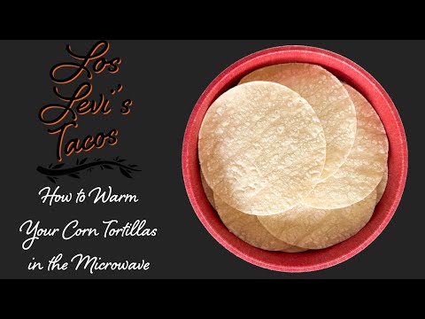 How to Warm Your Corn Tortillas in the Microwave