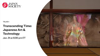 Transcending Time: Japanese Art & Technology