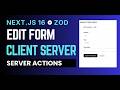 Next.js 16 Edit Form with Zod Validation (Client & Server Components) #nextjs