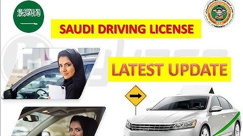 Saudi Driving License Latest Procedure for Theory Classes Practical Classes and Tests