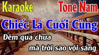 Chiếc Lá Cuối Cùng Karaoke Tone Nam ( Am ) Karaoke Lâm Organ - Beat Mới
