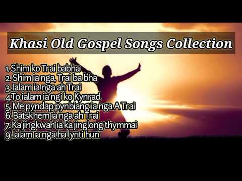 Shim ia nga Trai ba bha khasi gospel songs collection