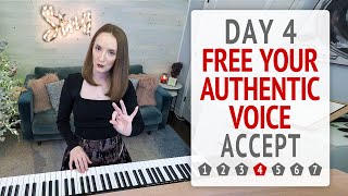 Day 4 Accept Your Voice - Free Your Authentic Voice