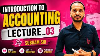 Introduction To Accounting (03) || Class-11th II Unit-01 || By_Shubham Sir