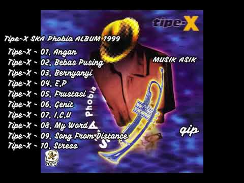TIPE X   SKA PHOBIA FULL ALBUM