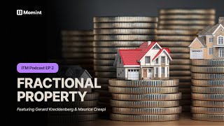 Fractionalising Property, Accessibility & Smart Contracts | ITM Podcast EP 2