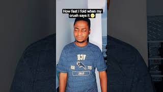 How fast I fold when my crush says it 🌝 How fast I fold when my crush says it 🌝