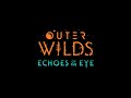 OUTER WILDS: ECHOES OF THE EYE | Launch Trailer