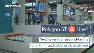 Polygon ST Line® – next generation production line for dry film and soldermask treatment